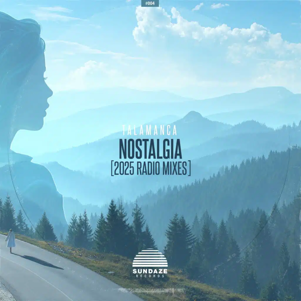 Nostalgia (2025 Radio mixes)