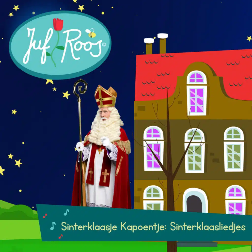 Sinterklaasje Kapoentje: Juf Roos Sinterklaasliedjes