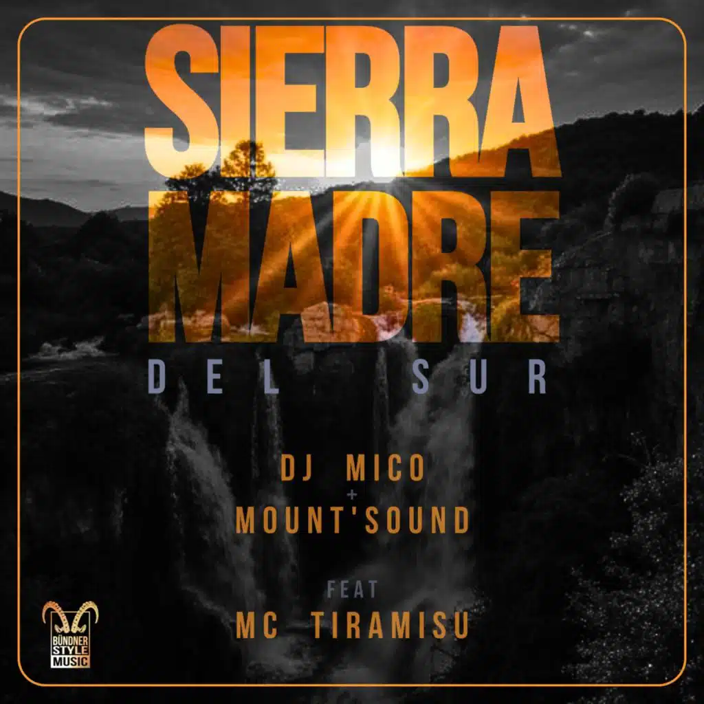 Sierra Madre Del Sur (feat. MC Tiramisu)
