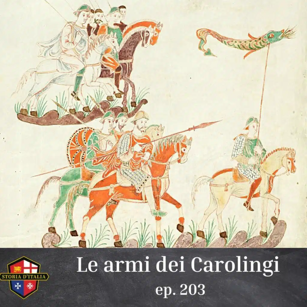 Le armi dei Carolingi, ep. 203