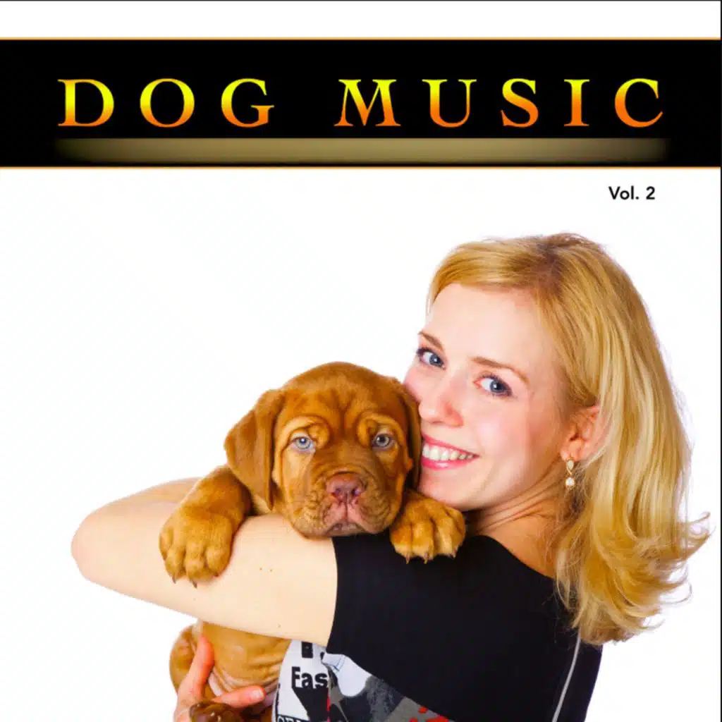 Dog Music: Classical Piano Music For Dogs, Music For Pets and Dog Sleeping Music, Vol. 2