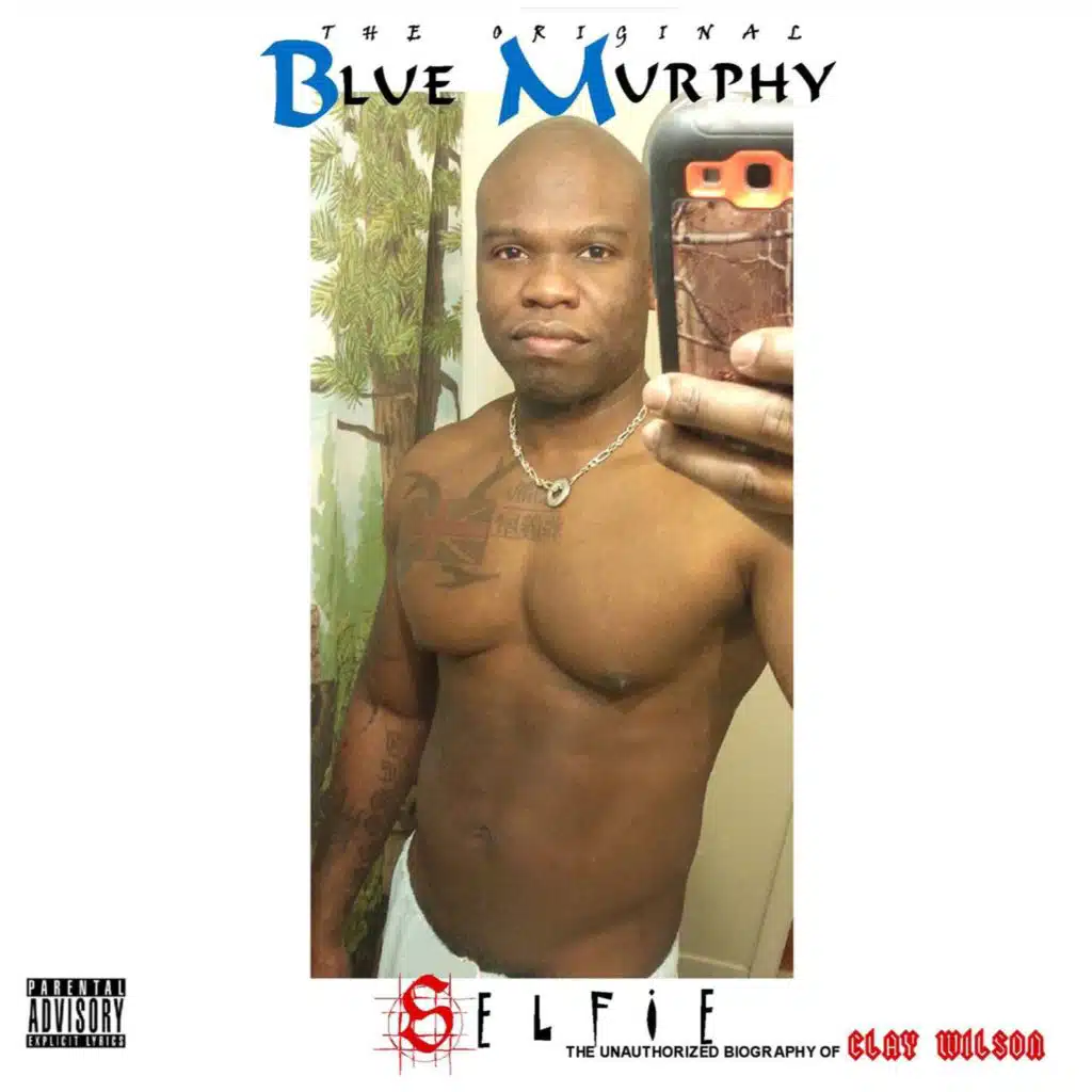 Selfie: The Unauthorized Biography of Clay Wilson