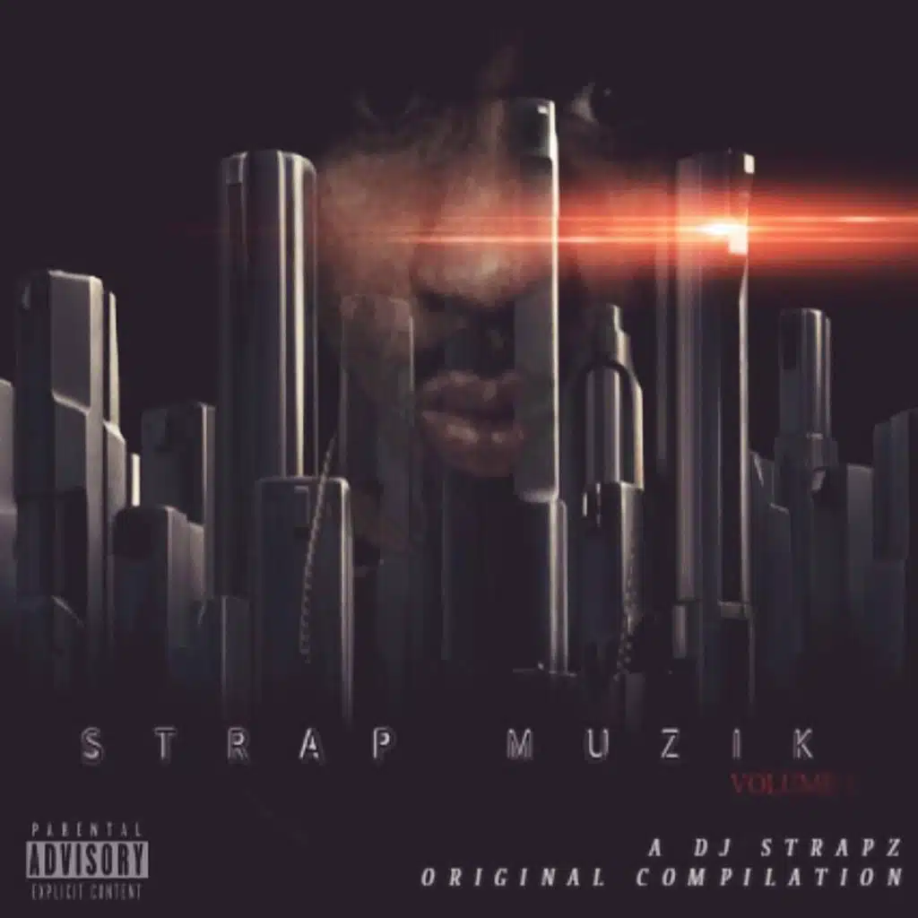 Strap Muzik ,Vol. 1 (Deluxe Edition)