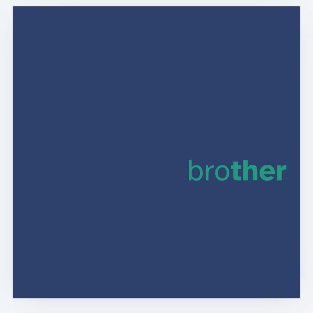 Brother.