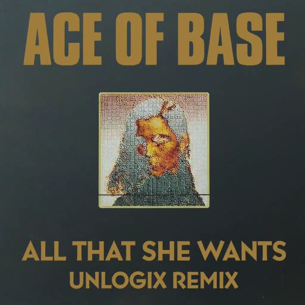 All That She Wants (UNLOGIX Remix)