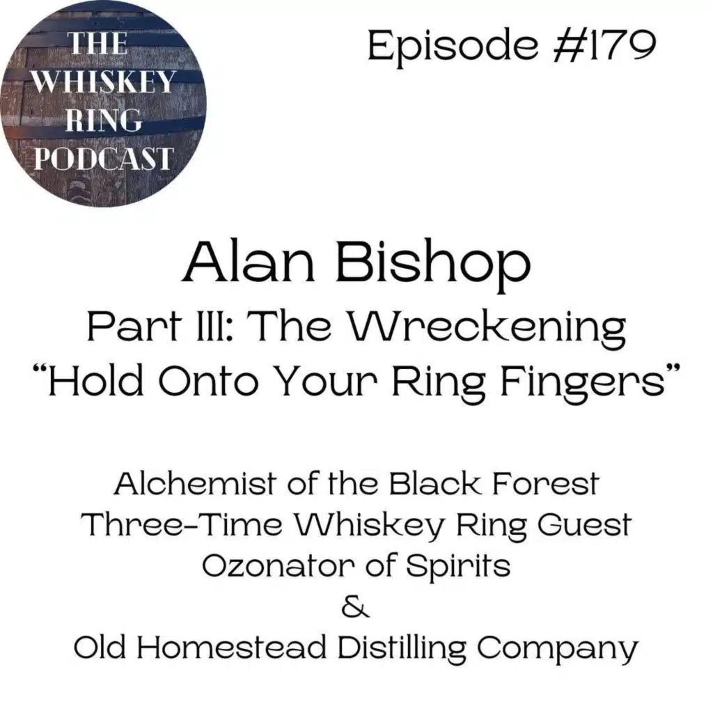 Ep. 179: Alan Bishop Returns with Old Homestead Distilling Co.