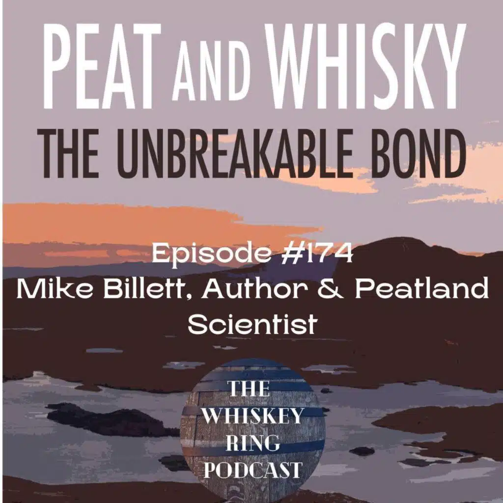 Ep. 174: Peat and Whisky Author Mike Billett