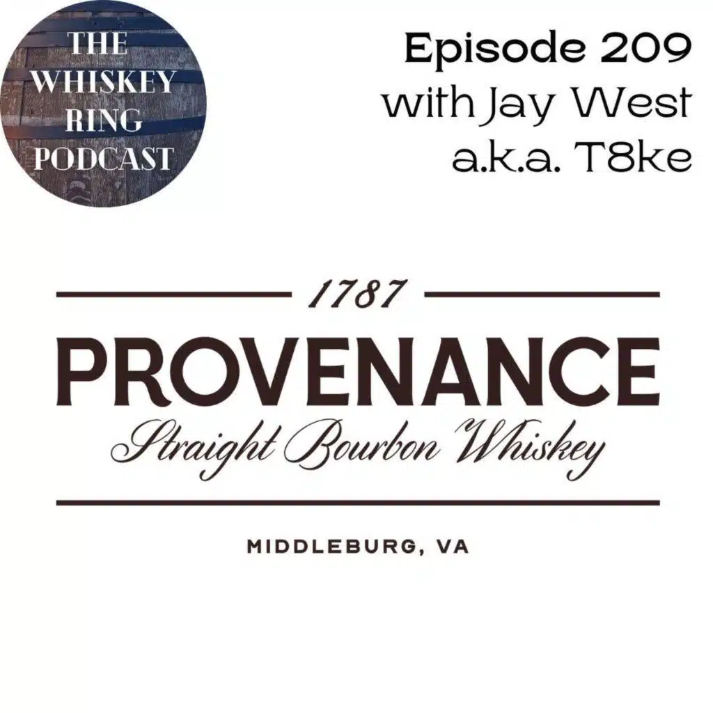 Ep. 209: 1787 Provenance with Jay West A.K.A T8ke Show Notes