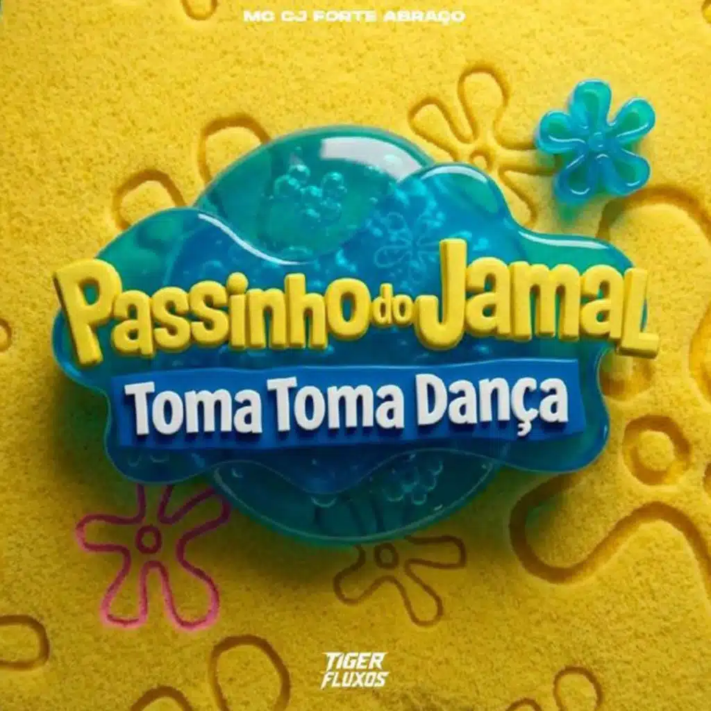 Passinho Do Jamal - Toma Toma Dança (feat. dono dos fluxos)