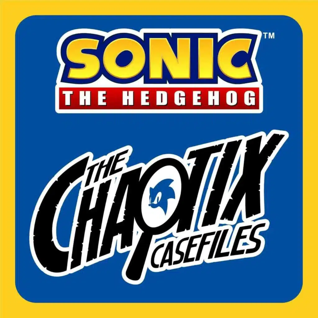 Introducing: Sonic the Hedgehog Presents: The Chaotix Casefiles