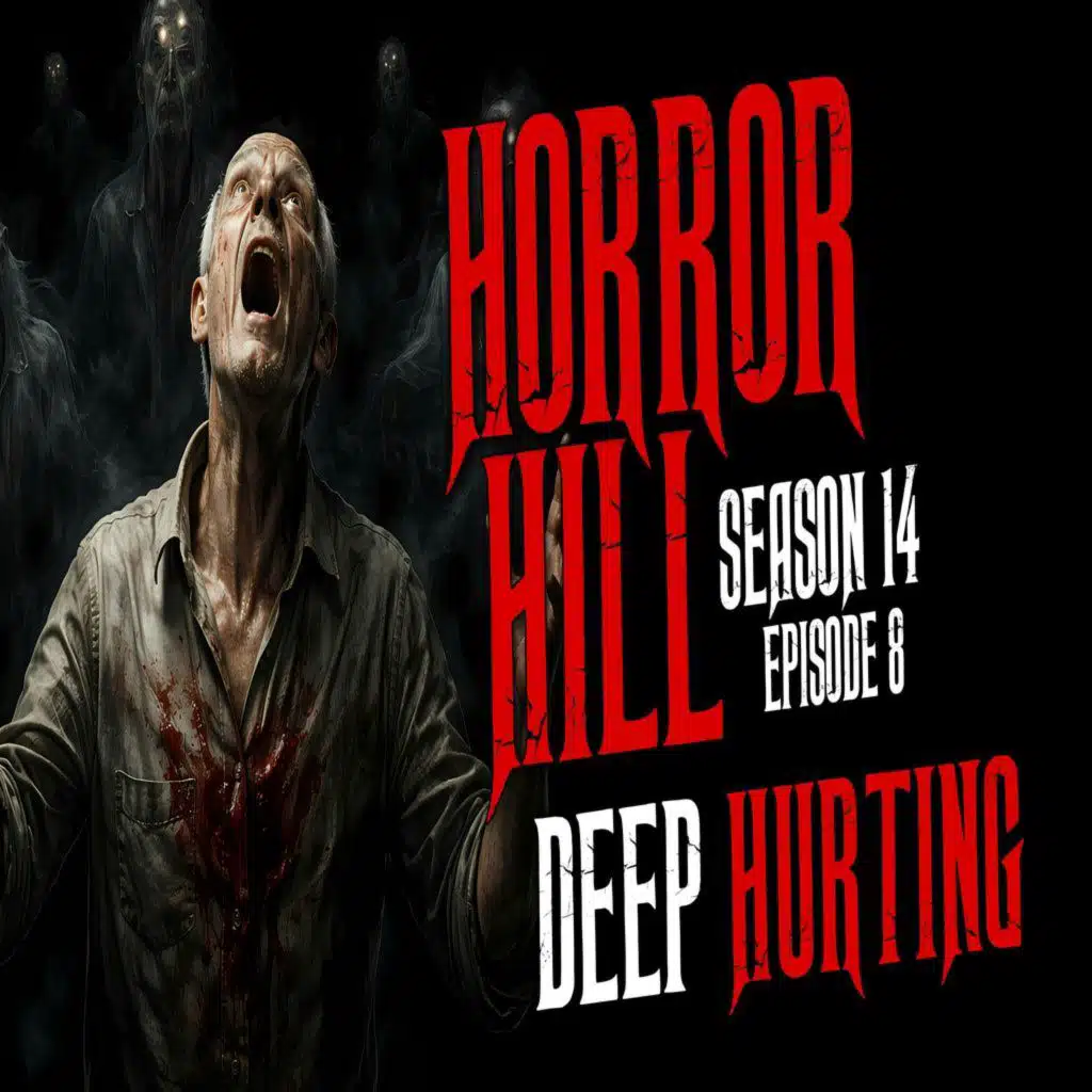 S14 Ep8: S14E08 - "Deep Hurting" - Horror Hill