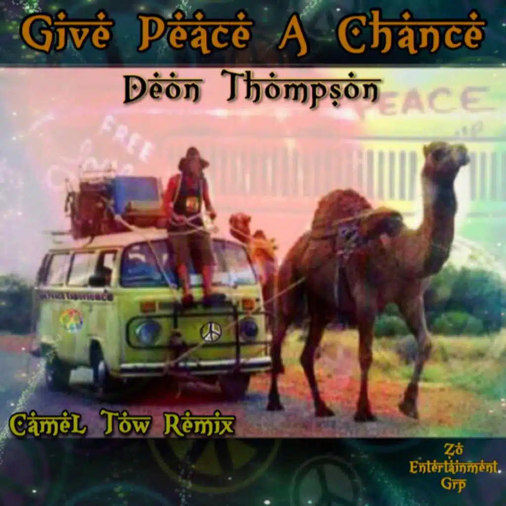 Give Peace a Chance (Camel Tow Remix)