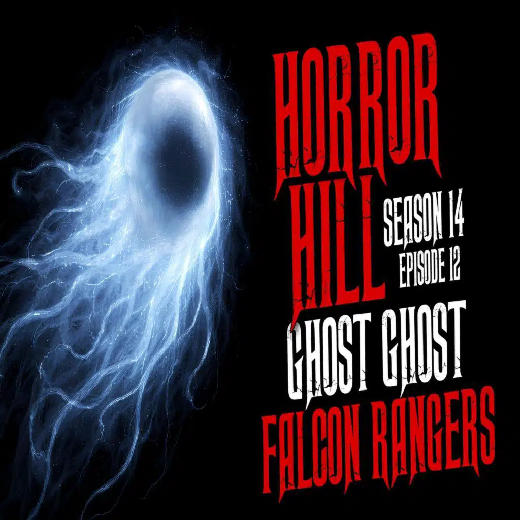 S14 Ep12: S14E12 - "Ghost Ghost Falcon Rangers" - Horror Hill
