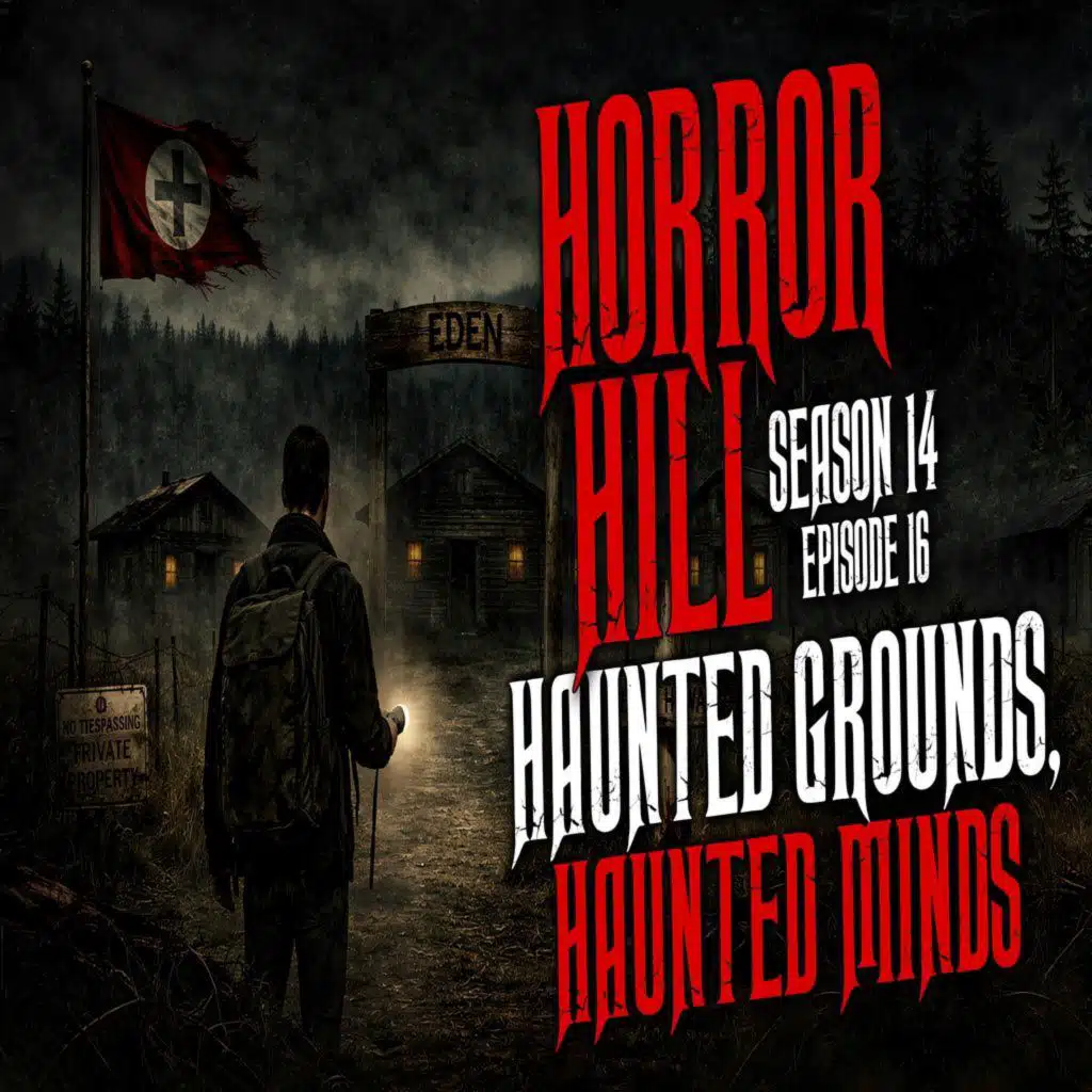 S14 Ep16: S14E16 - "Haunted Grounds, Haunted Minds" - Horror Hill