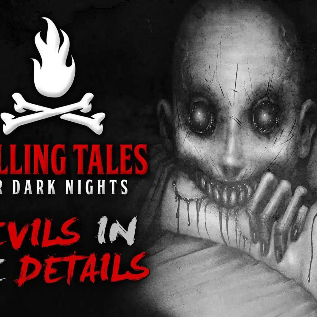 S4 Ep5: Devils in the Details – Chilling Tales for Dark Nights