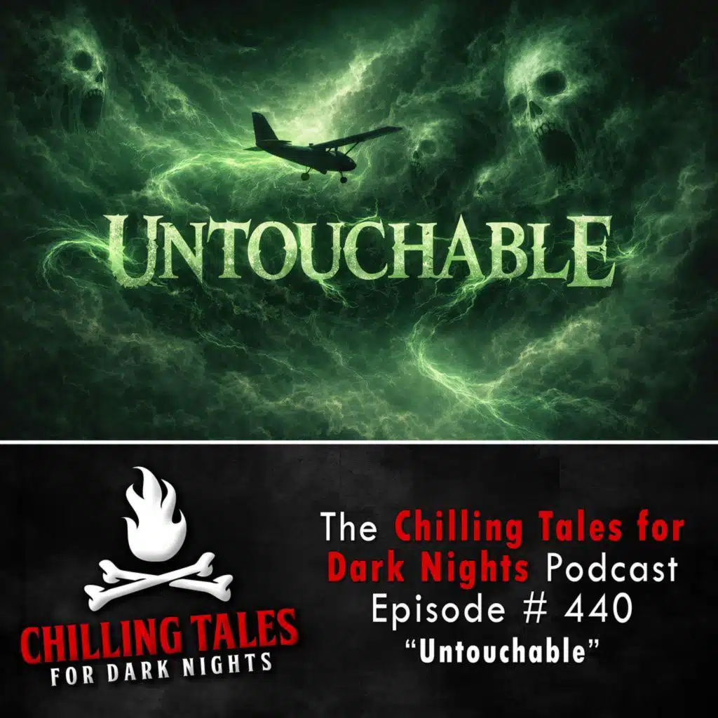 440: 440: Untouchable - Chilling Tales for Dark Nights