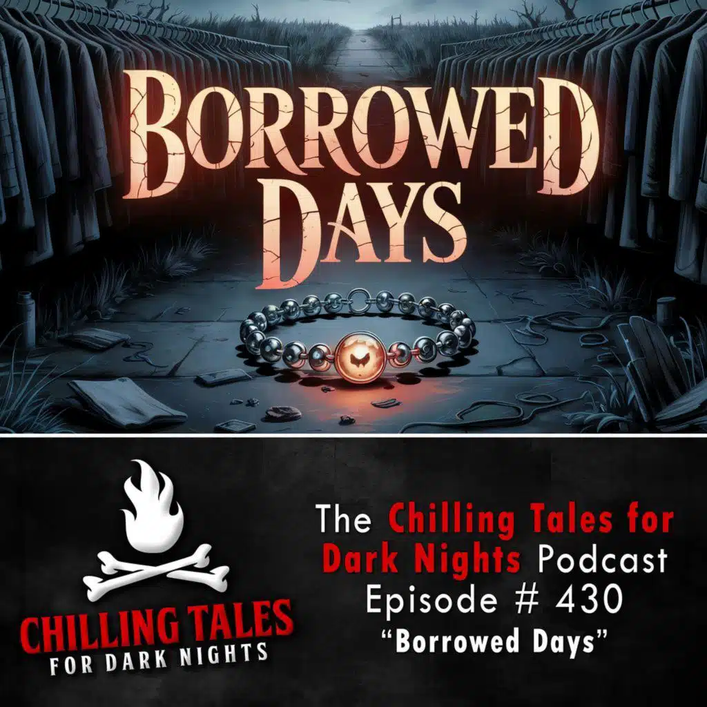 430: 430: Borrowed Days - Chilling Tales for Dark Nights