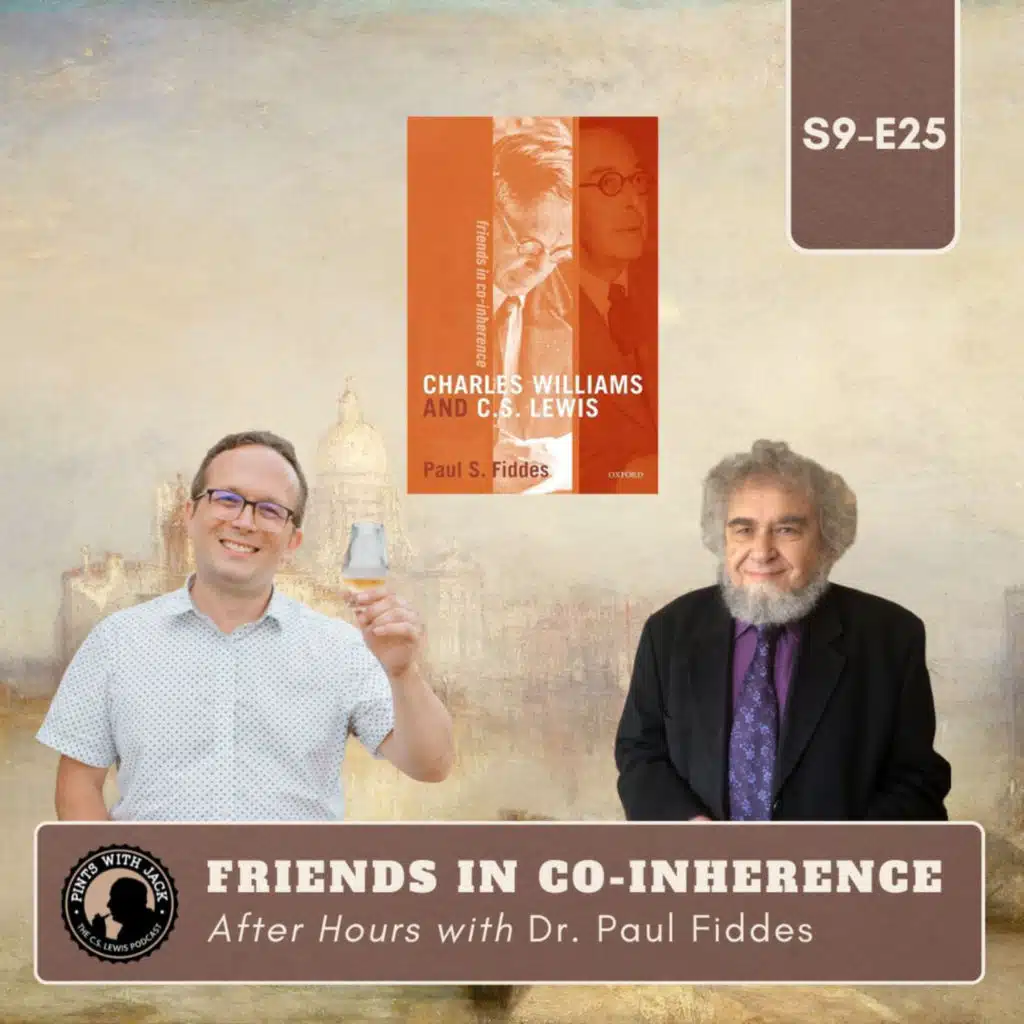 S9E25: “Charles Williams Month – Friends in Co-inherence”, After Hours with Dr. Paul Fiddes