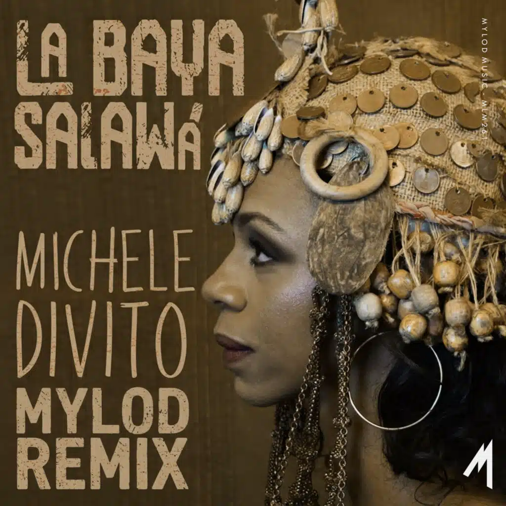 La Baya Salawà (Mylod Remix)