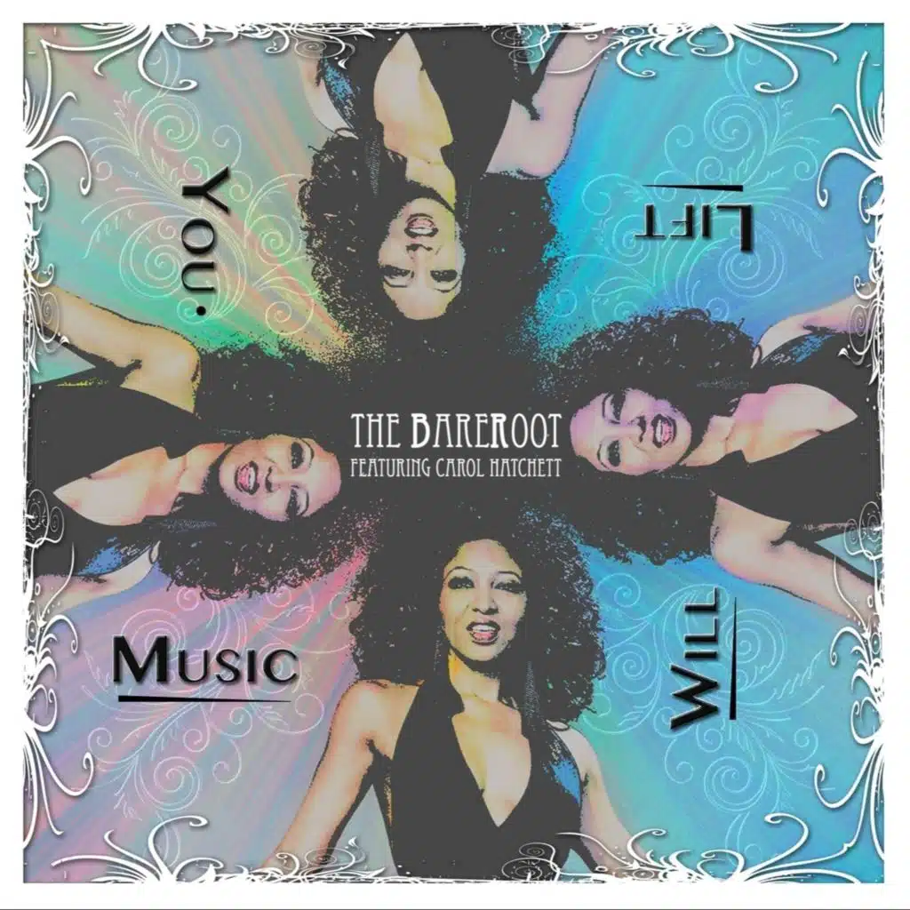 Music Will Lift You (feat. Carol Hatchett)