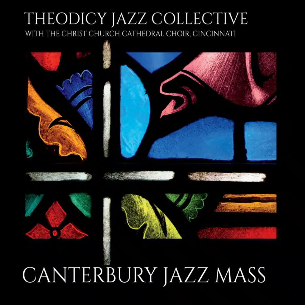 Canterbury Jazz Mass (feat. Christ Church Cathedral Choir)