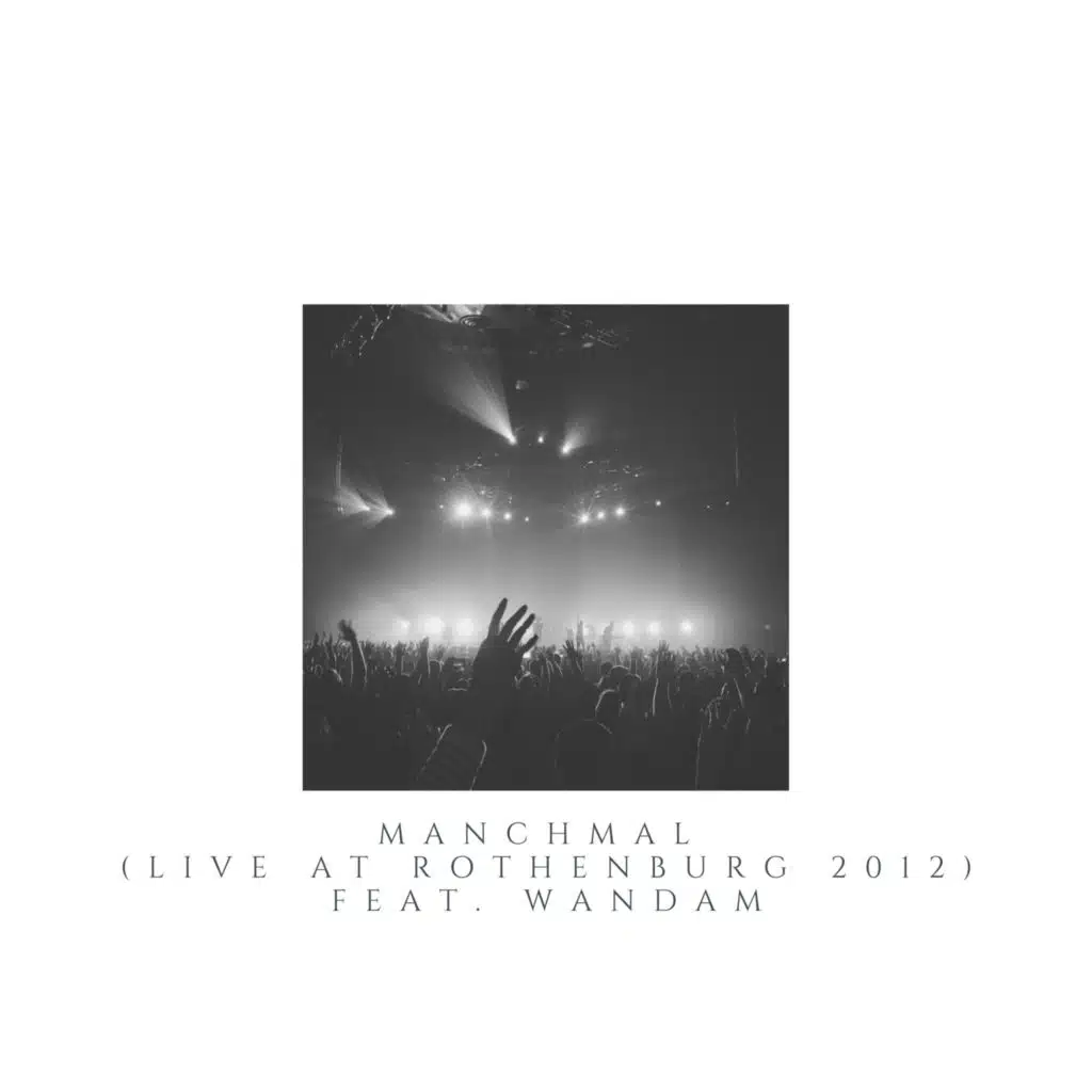 Manchmal (Live in Rothenburg 2011) [feat. Wandam]