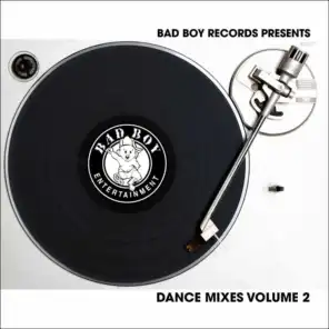 Bad Boy Dance Mixes Vol. 2