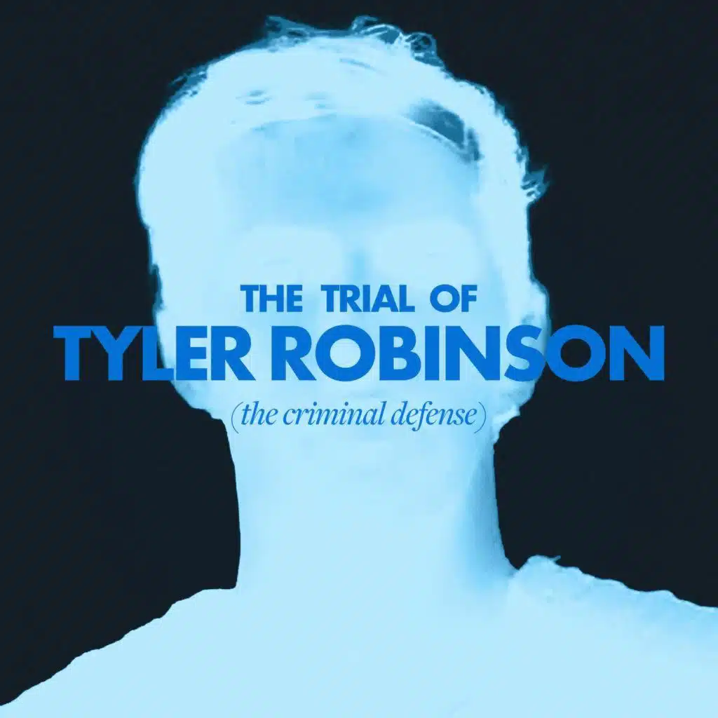 The Trial of Tyler Robinson: The Criminal Defense
