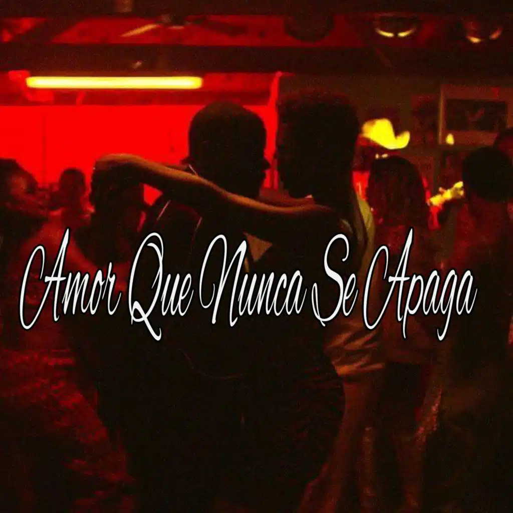 Amor Que Nunca Se Apaga