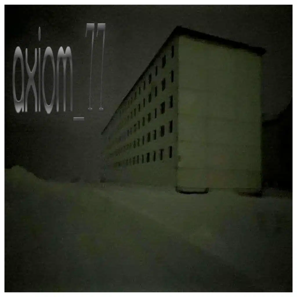 AXIOM_77 (Super Slowed)