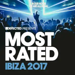 Defected Presents Most Rated Ibiza 2017 (Mixed)