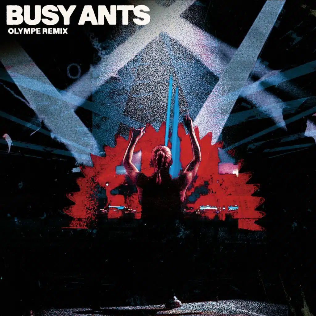 Busy Ants (Olympe Remix)