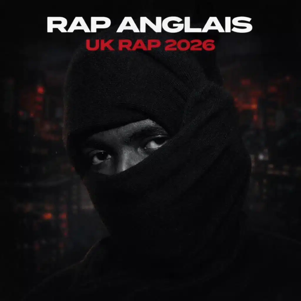 RAP ANGLAIS - UK RAP 2026