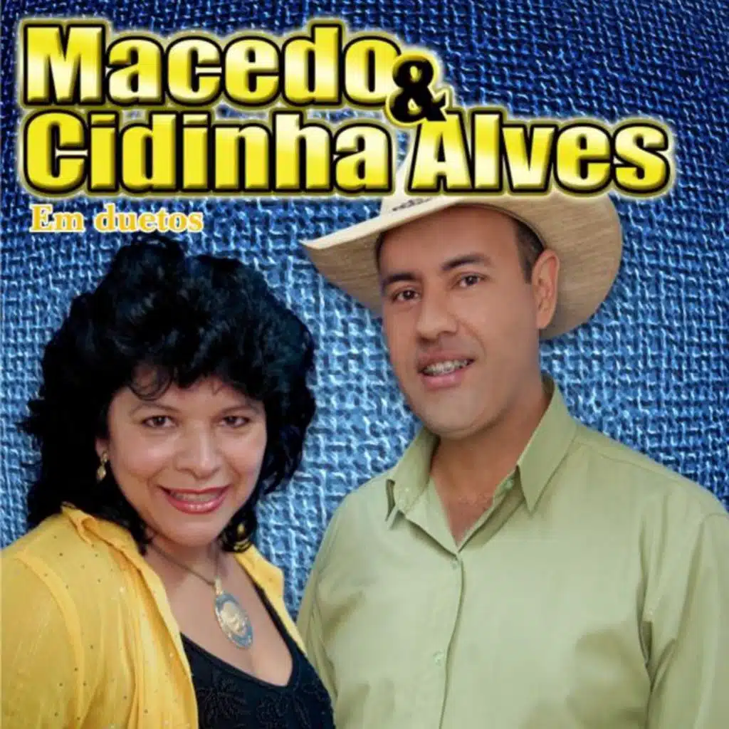 Macedo & Cidinha Alves em duetos