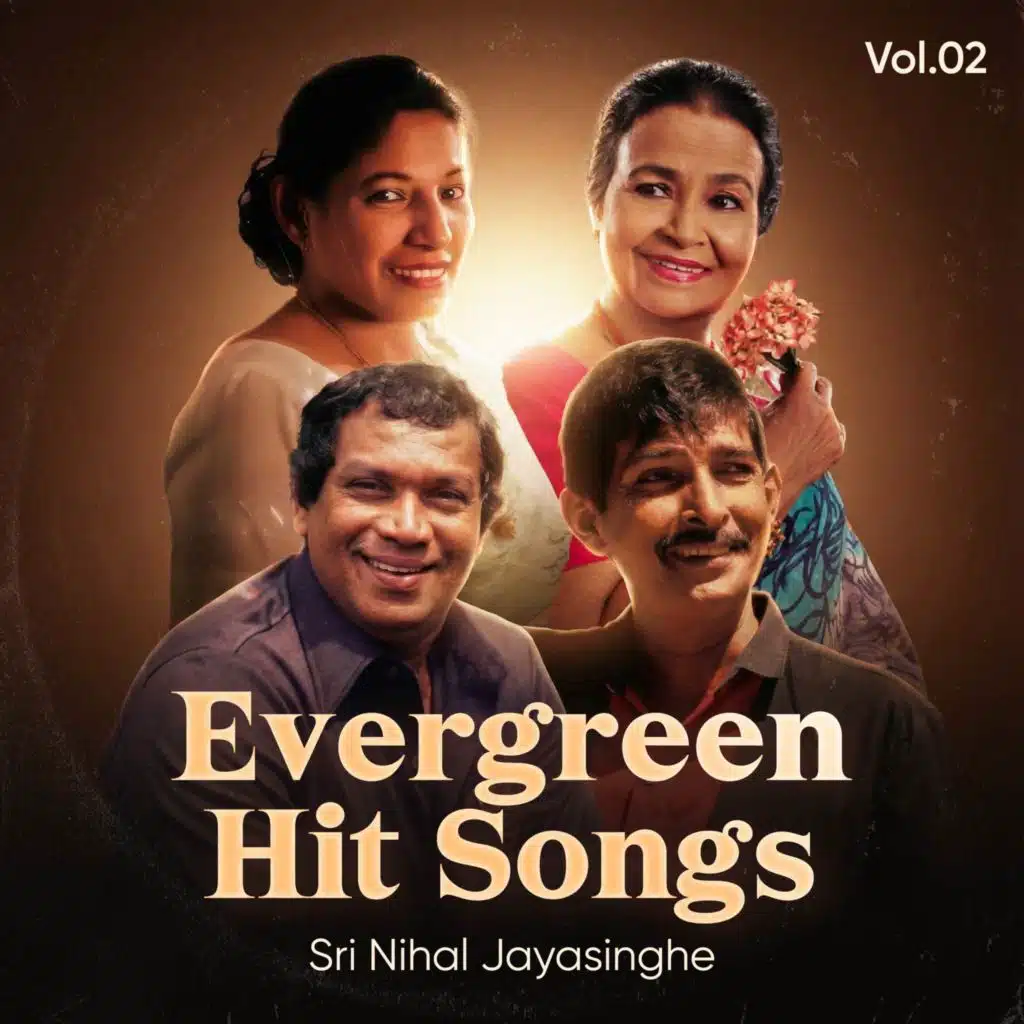 Sri Nihal Jayasinghe Evergreen Hit Songs, Vol. 02