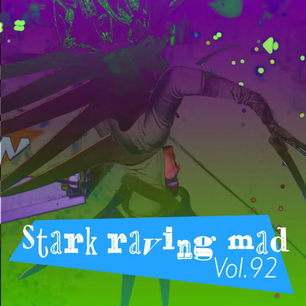 Stark Raving Mad, Vol. 92
