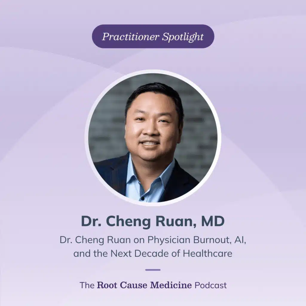 Dr. Cheng Ruan on Physician Burnout, AI, and the Next Decade of Healthcare