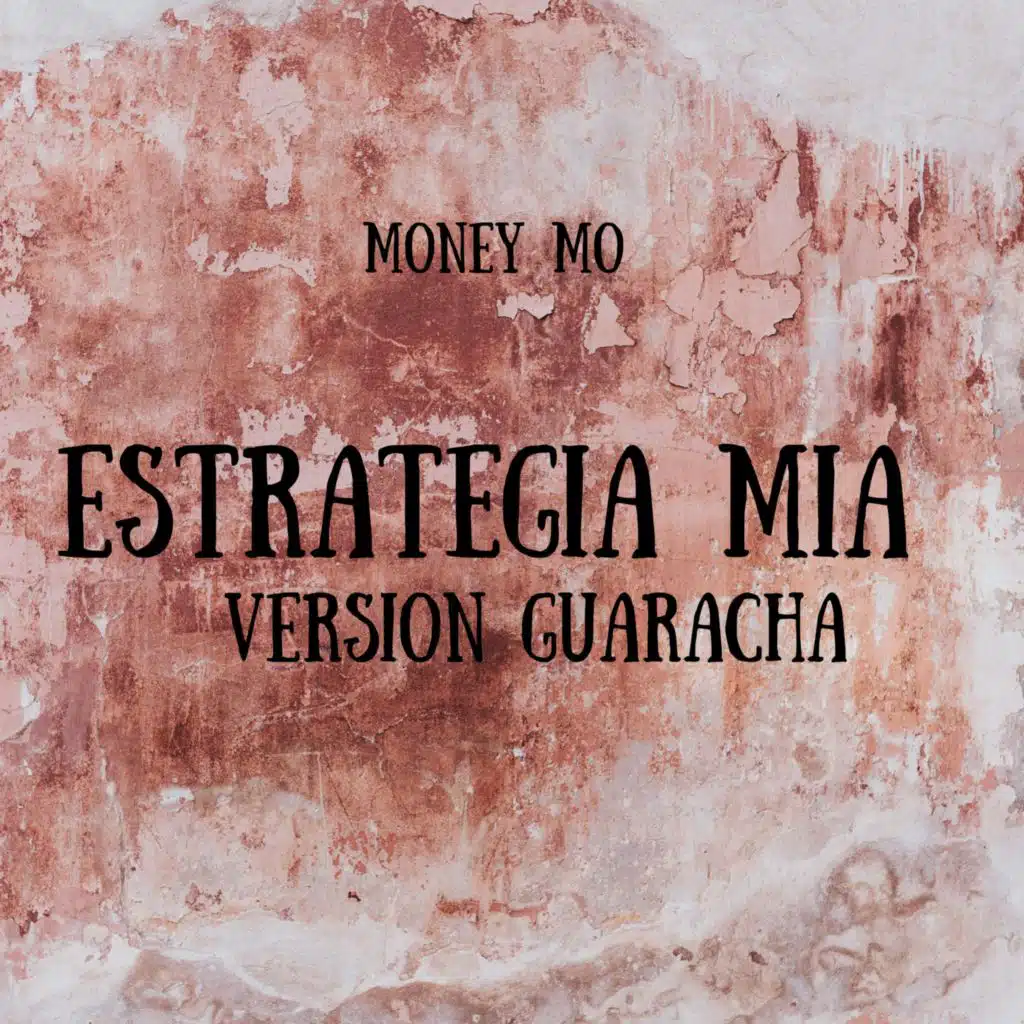 ESTRATEGIA MIA (VERSION GUARACHA)