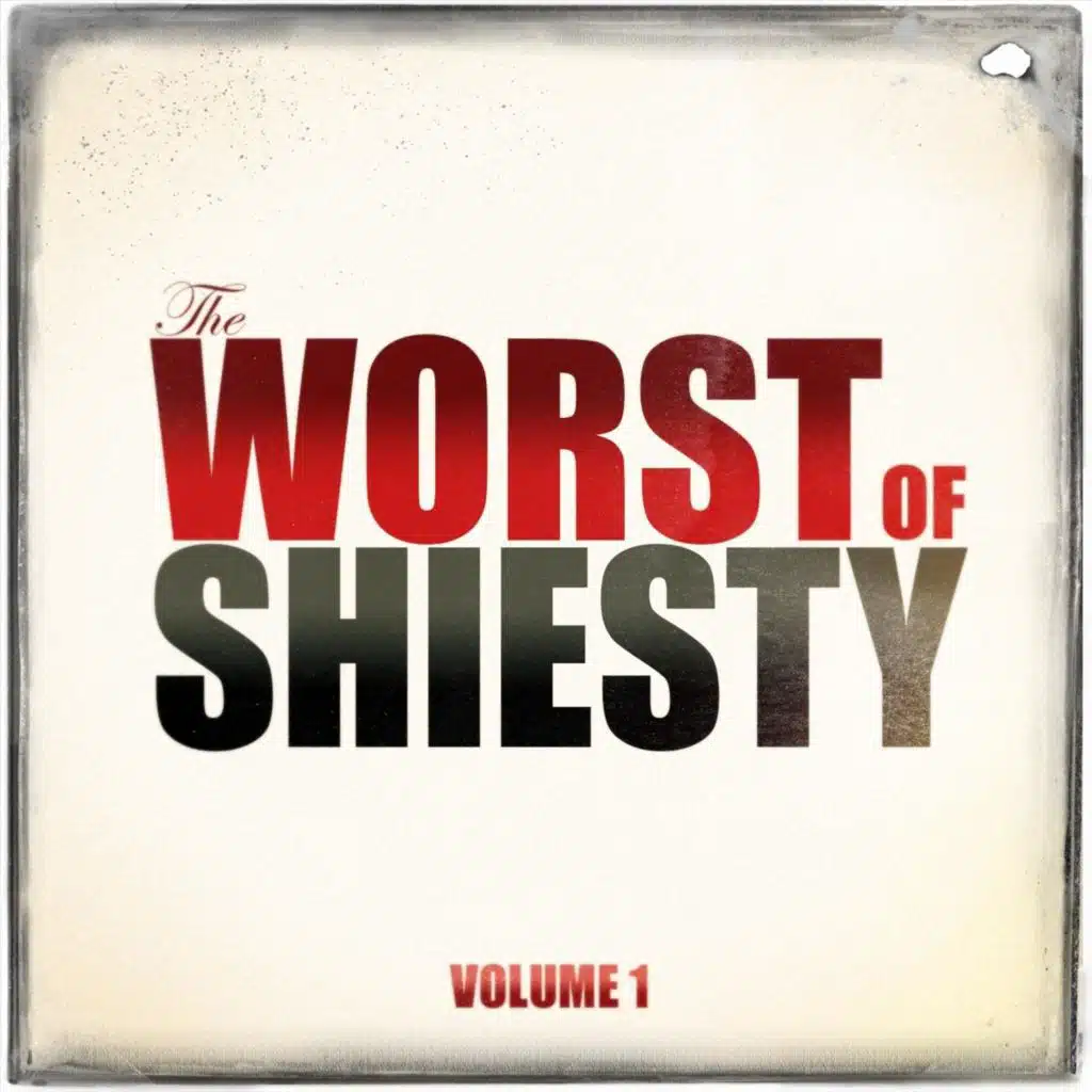 The Worst of Shiesty, Vol. 1