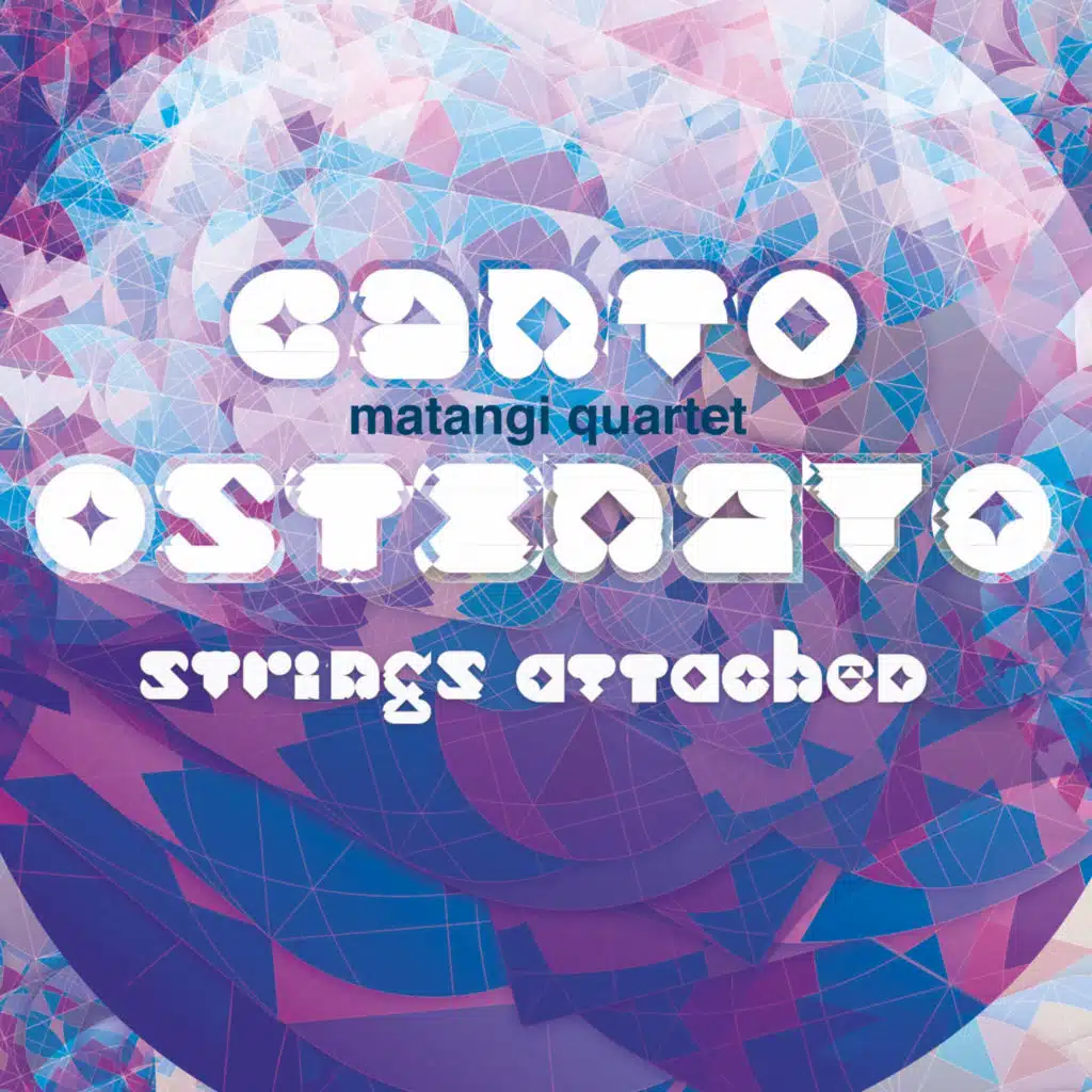 Canto Ostinato Strings Attached