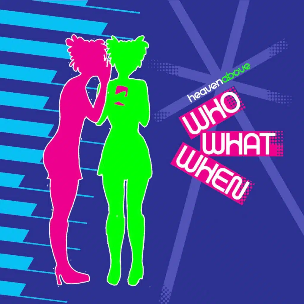 Who What When