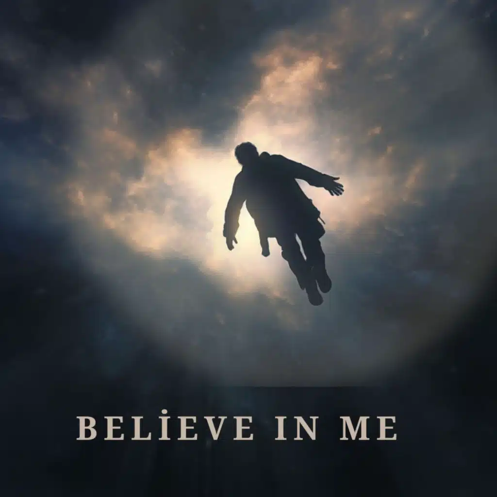 Believe in Me