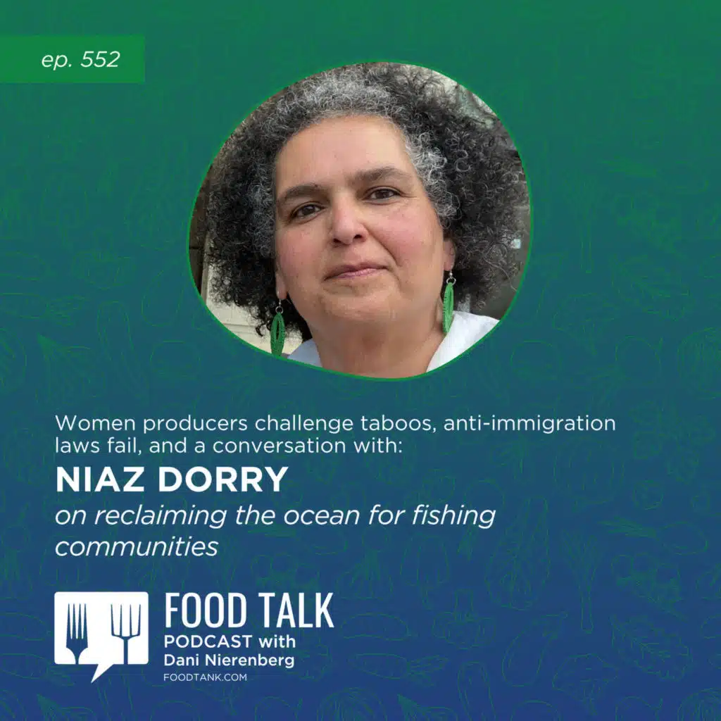 Women Producers Challenge Taboos, Anti-Immigration Laws Fail, and a Conversation with Niaz Dorry on Reclaiming the Ocean for Fishing Communities