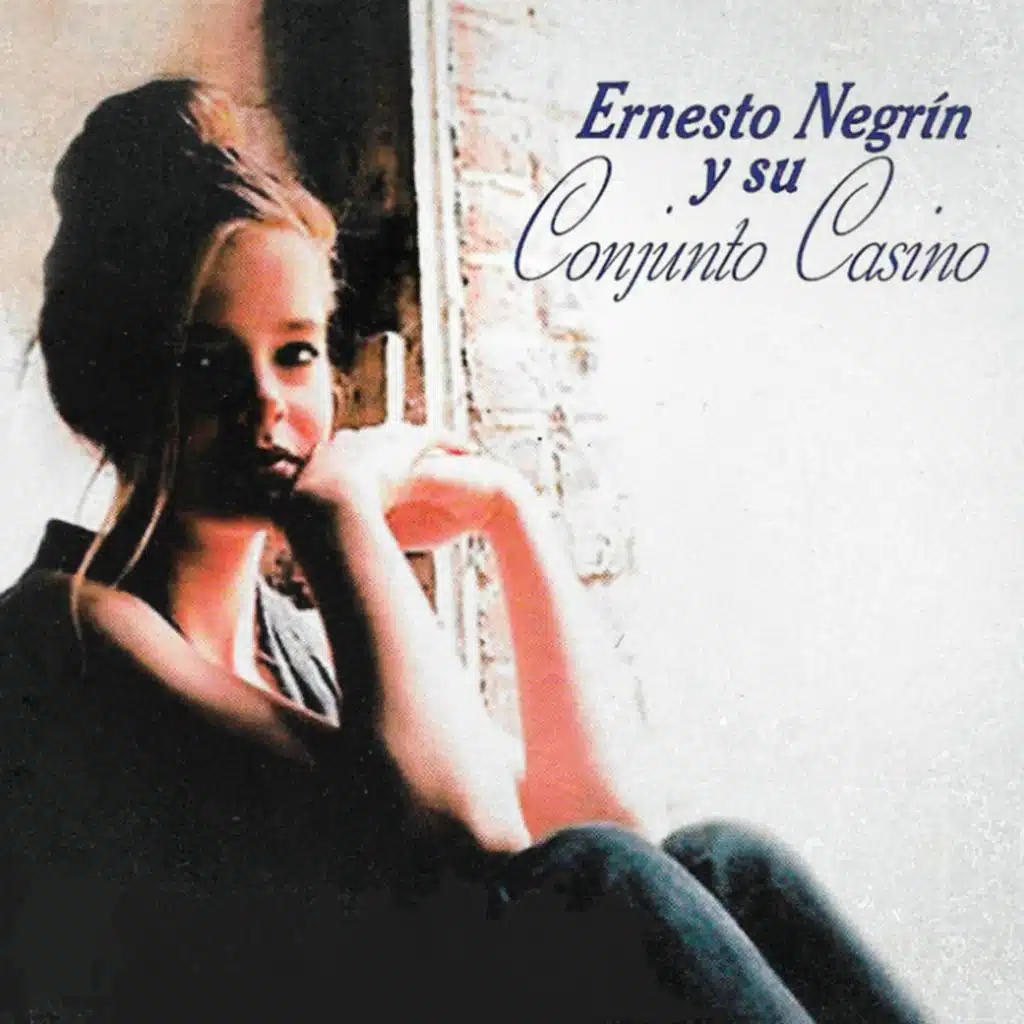 Ernesto Negrín y su Conjunto Casino
