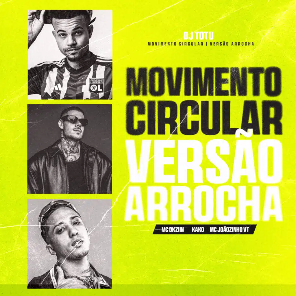 Movimento Circular (Arrocha) [feat. MC Joãozinho VT, Kako & Mc Dkziin]