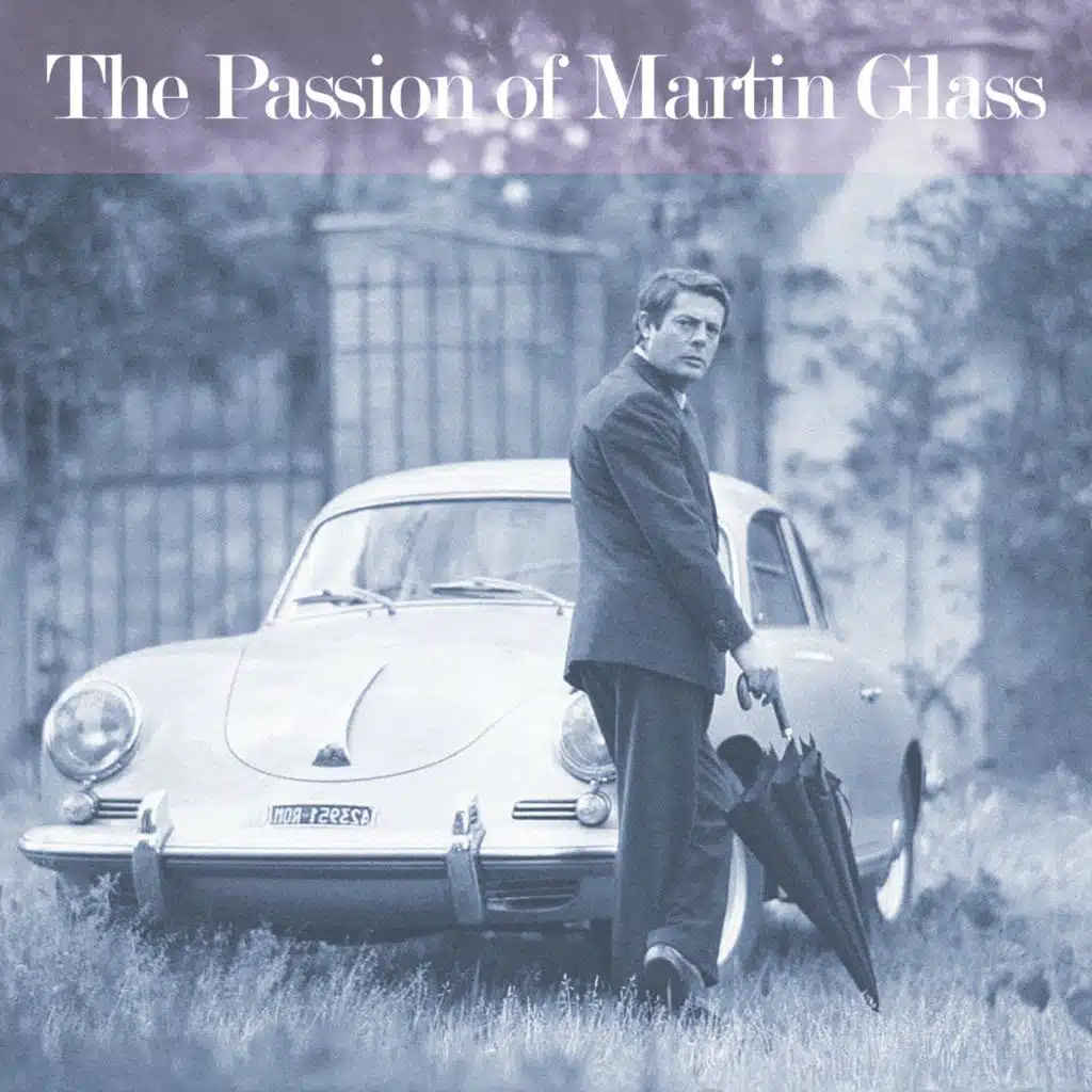 The Passion of Martin Glass