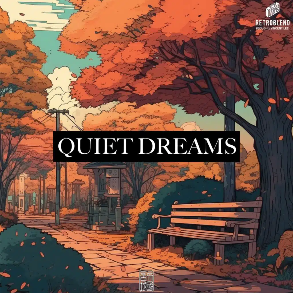 Quiet Dreams (feat. Vincent Lee & 2Bough)