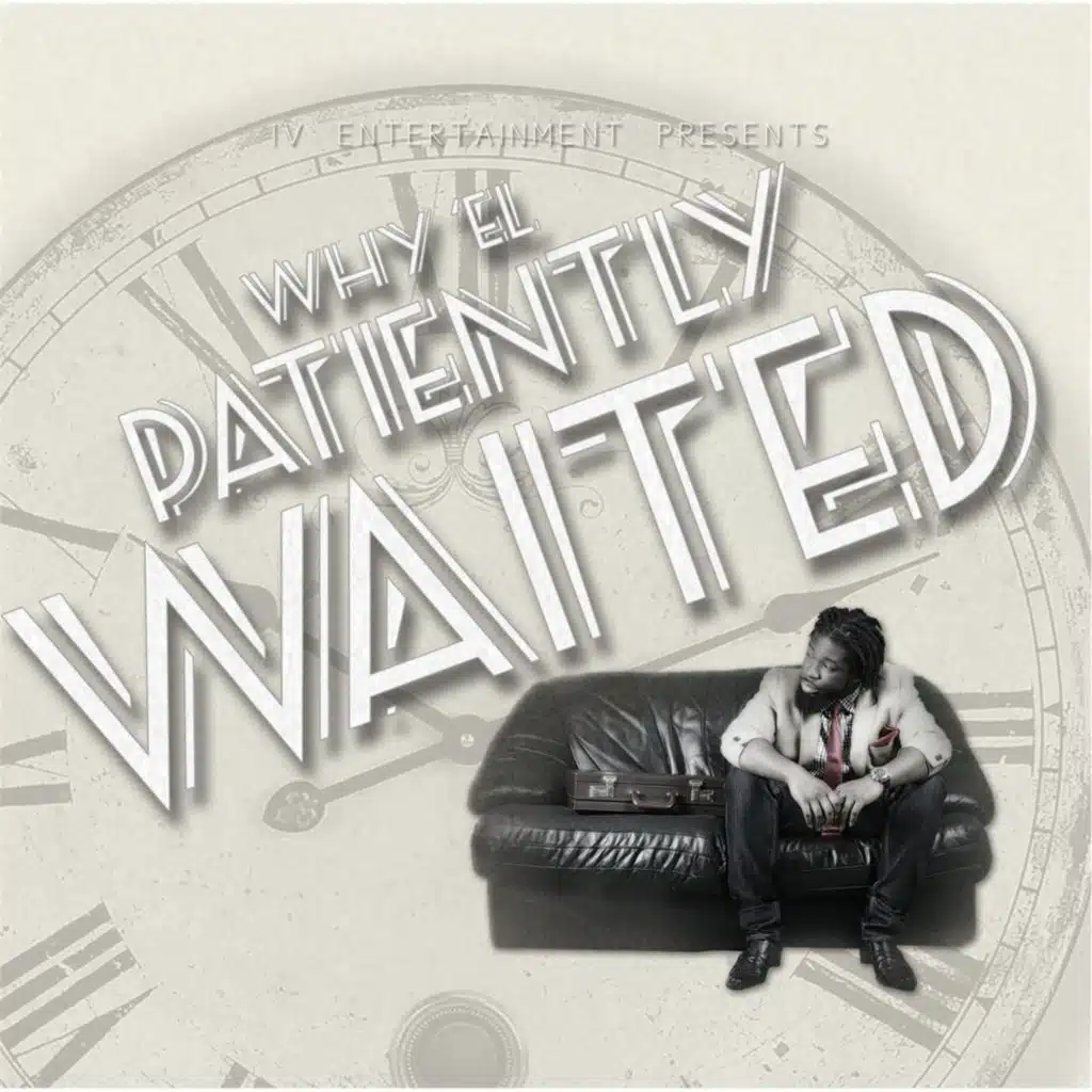Patiently Waited