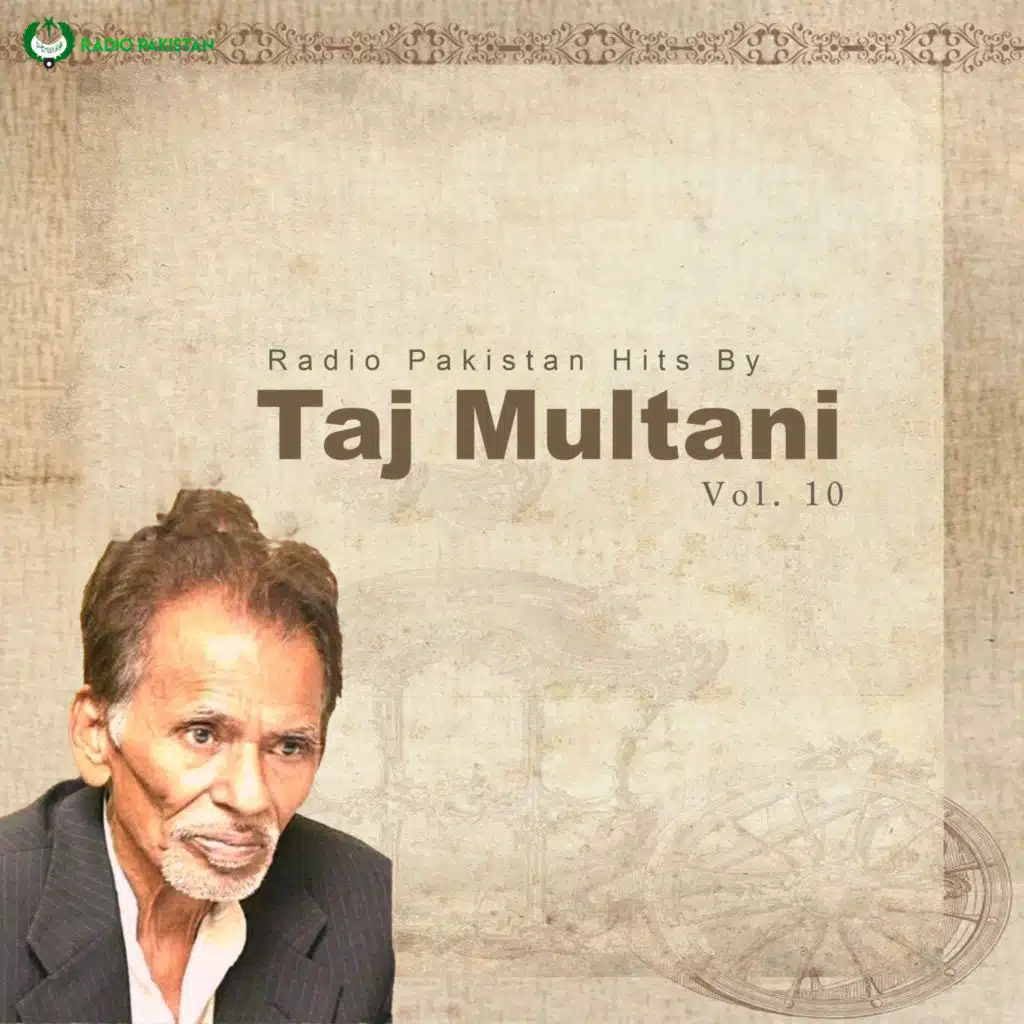 Radio Pakistan Hits By Taj Multani, Vol. 10