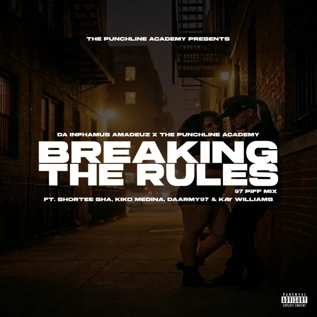 Breaking The Rules (Remix) [feat. Shortee Sha, Kiko Medina, Kay Williams, DAARMY97 & Da Inphamus Amadeuz]